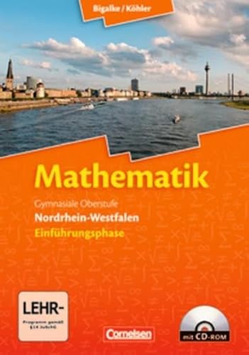 Beispielbild fr Bigalke/Khler: Mathematik Sekundarstufe II - Nordrhein-Westfalen: Einfhrungsphase - Schlerbuch mit CD-ROM zum Verkauf von medimops