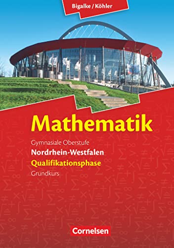 9783060419135: Mathematik Sekundarstufe II. Qualifikationsphase Grundkurs. Schlerbuch Nordrhein-Westfalen