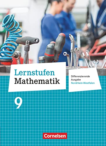 Beispielbild fr Lernstufen Mathematik - Differenzierende Ausgabe Nordrhein-Westfalen - Neubearbeitung: 9. Schuljahr - Schlerbuch zum Verkauf von medimops