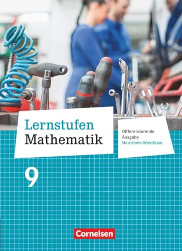 Stock image for Lernstufen Mathematik 9. Schuljahr. Schlerbuch. Differenzierende Ausgabe Nordrhein-Westfalen for sale by Revaluation Books