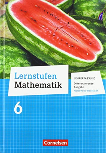 9783060421275: Lernstufen Mathematik - Differenzierende Ausgabe Nordrhein-Westfalen: 6. Schuljahr - Schlerbuch - Lehrerfassung