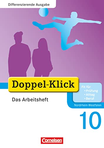 Beispielbild fr Doppel-Klick - Differenzierende Ausgabe Nordrhein-Westfalen: 10. Schuljahr - Das Arbeitsheft zum Verkauf von medimops