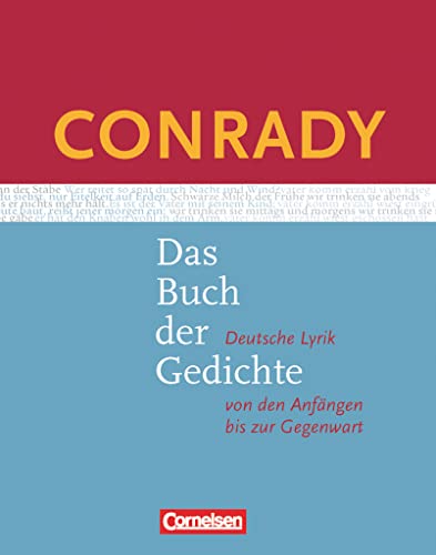 9783060601387: Conrady: Das Buch der Gedichte. Gedichtband: Deutsche Lyrik von den Anfngen bis zur Gegenwart