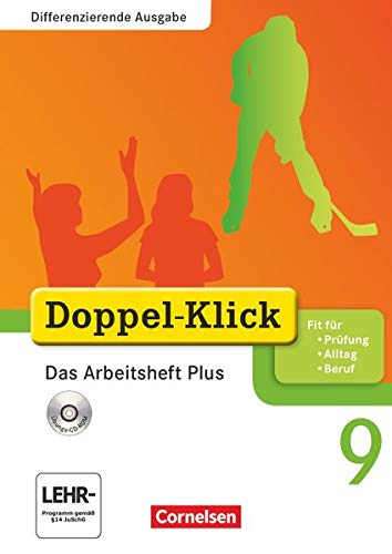 Stock image for Doppel-Klick 9. Schuljahr - Das Arbeitsheft Plus mit CD-ROM. Differenzierende Ausgabe for sale by Revaluation Books