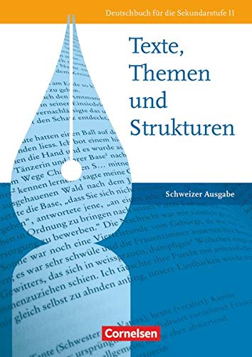 Beispielbild für Texte, Themen und Strukturen - Deutschbuch für die Oberstufe - Schweiz: Schülerbuch. zum Verkauf von INGARDIO