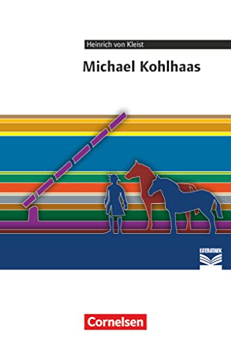 Cornelsen Literathek: Michael Kohlhaas: Empfohlen für die Oberstufe. Textausgabe. Text - Erläuterungen - Materialien - Kleist, Heinrich von, Holtz-Meynert, Elmar