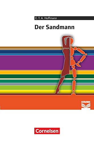 Sandmann : Empfohlen für die Oberstufe. Textausgabe. Text - Erläuterungen - Materialien - Ernst Theodor Amadeus Hoffmann