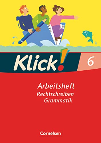 Klick! Deutsch. 6. Schuljahr. Schreiben. Arbeitsheft. Westliche Bundesländer - Unknown