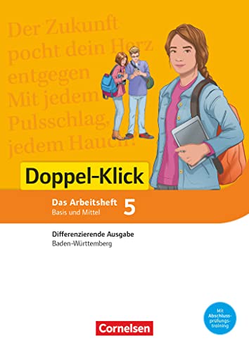 Beispielbild fr Doppel-Klick - Differenzierende Ausgabe Baden-Wrttemberg: Band 5: 9. Schuljahr - Arbeitsheft mit Lsungen: Fr die Schwierigkeitsstufen Basis und Mittel zum Verkauf von medimops