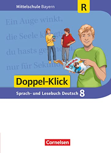 Beispielbild fr Doppel-Klick - Mittelschule Bayern: 8. Jahrgangsstufe - Schlerbuch: Fr Regelklassen (Doppel-Klick - Das Sprach- und Lesebuch / Mittelschule Bayern) zum Verkauf von medimops