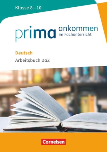 Stock image for Prima ankommen Deutsch: Klasse 8-10 - Arbeitsbuch DaZ mit Lsungen for sale by Greenway