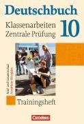 Beispielbild fr Deutschbuch - Trainingshefte - zu allen Grundausgaben: 10. Schuljahr - Klassenarbeiten und zentrale Prfung - Nordrhein-Westfalen: Trainingsheft mit eingelegten Lsungen zum Verkauf von medimops