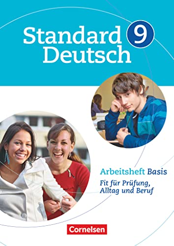 Stock image for Standard Deutsch: 9. Schuljahr - Arbeitsheft Basis: Fit fr Prfung, Alltag und Beruf for sale by medimops