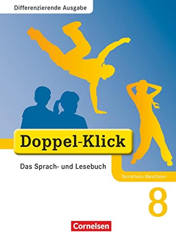 Beispielbild fr Doppel-Klick - Differenzierende Ausgabe Nordrhein-Westfalen: 8. Schuljahr - Schlerbuch zum Verkauf von medimops