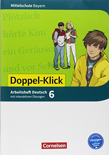 Stock image for Doppel-Klick - Mittelschule Bayern: 6. Jahrgangsstufe - Arbeitsheft mit interaktiven bungen auf scook.de: Mit Lsungen for sale by medimops