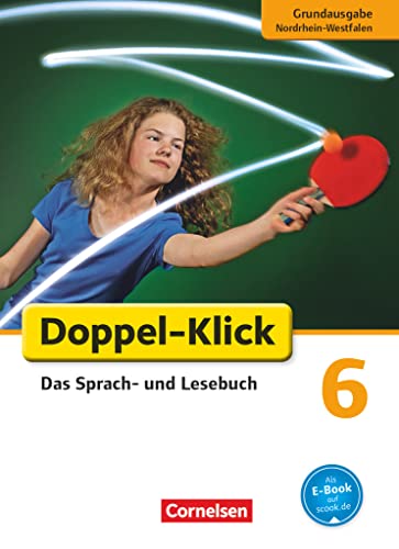 Stock image for Doppel-Klick 6. Schuljahr. Schlerbuch Grundausgabe Nordrhein-Westfalen for sale by Revaluation Books