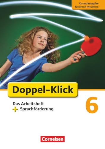 Stock image for Doppel-Klick - Grundausgabe Nordrhein-Westfalen: 6. Schuljahr - Sprachfrderung: Arbeitsheft for sale by medimops