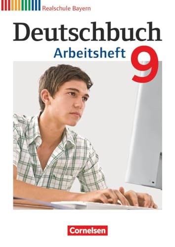 Stock image for Deutschbuch 9. Jahrgangsstufe. Arbeitsheft mit Lsungen. Realschule Bayern for sale by Blackwell's
