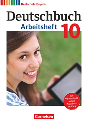 Deutschbuch 10. Jahrgangsstufe - Realschule Bayern - Arbeitsheft mit Lösungen - Elke Aigner-Haberstroh