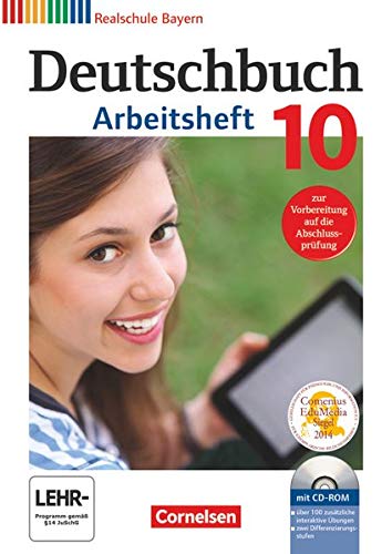 9783060624485: Deutschbuch 10. Jahrgangsstufe - Realschule Bayern - Arbeitsheft mit Lsungen und bungs-CD-ROM