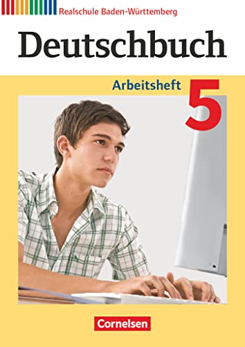 Stock image for Deutschbuch - Realschule Baden-Wrttemberg - Neubearbeitung: Band 5: 9. Schuljahr - Arbeitsheft mit Lsungen for sale by medimops