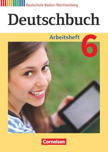 Imagen de archivo de Deutschbuch Band 6: 10. Schuljahr - Realschule Baden-Wrttemberg - Arbeitsheft mit Lsungen -Language: german a la venta por GreatBookPrices