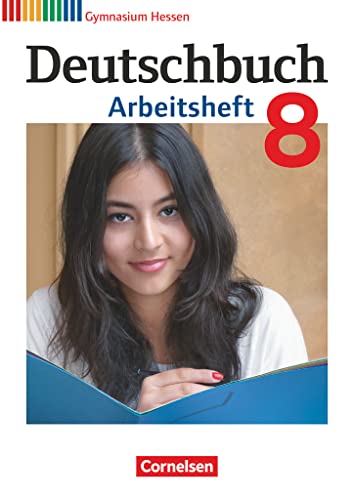 Deutschbuch Gymnasium - Hessen G8/G9 - 8. Schuljahr: Arbeitsheft mit Lösungen