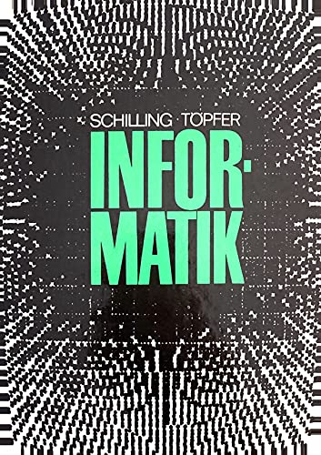 Informatik: Lehrbuch für das strukturierte Programmieren