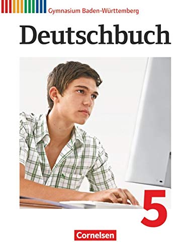 9783060626410: Deutschbuch Gymnasium Band 5: 9. Schuljahr - Baden-Wrttemberg - Schlerbuch: Passend zum Bildungsplan 2016