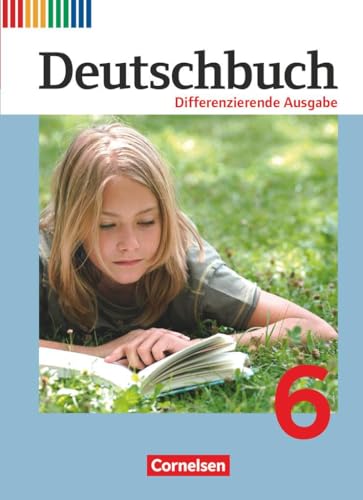 Beispielbild fr Deutschbuch 6. Schuljahr. Schlerbuch. Differenzierende Ausgabe -Language: german zum Verkauf von GreatBookPrices