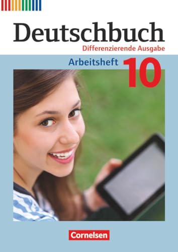 Stock image for Deutschbuch 10. Schuljahr - Zu allen differenzierenden Ausgaben - Arbeitsheft mit L�sungen for sale by Chiron Media
