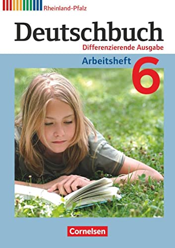 Imagen de archivo de Deutschbuch - Differenzierende Ausgabe Rheinland-Pfalz: 6. Schuljahr - Arbeitsheft mit Lsungen a la venta por medimops
