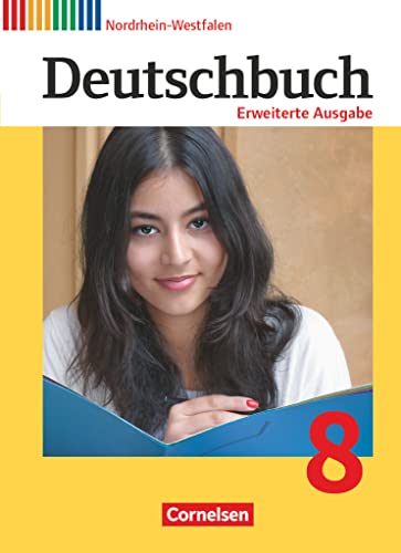 Beispielbild fr Deutschbuch - Erweiterte Ausgabe - Nordrhein-Westfalen / 8. Schuljahr - Schlerbuch zum Verkauf von medimops