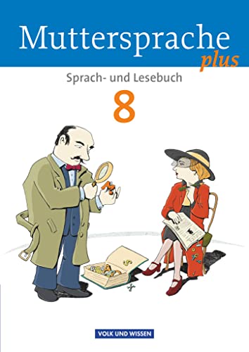 Stock image for Muttersprache plus 8. Schuljahr. Schlerbuch. Allgemeine Ausgabe fr Berlin, Brandenburg, Mecklenburg-Vorpommern, Sachsen-Anhalt, Thringen for sale by Revaluation Books