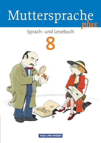 9783060629886: Muttersprache plus 8. Schuljahr. Schlerbuch. Allgemeine Ausgabe fr Berlin, Brandenburg, Mecklenburg-Vorpommern, Sachsen-Anhalt, Thringen