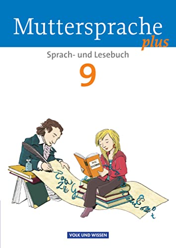 Stock image for Muttersprache plus 9. Schuljahr. Schlerbuch. Allgemeine Ausgabe fr Berlin, Brandenburg, Mecklenburg-Vorpommern, Sachsen-Anhalt, Thringen for sale by Revaluation Books