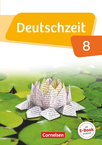 Beispielbild fr Deutschzeit 8. Schuljahr - Allgemeine Ausgabe - Sch�lerbuch zum Verkauf von Chiron Media