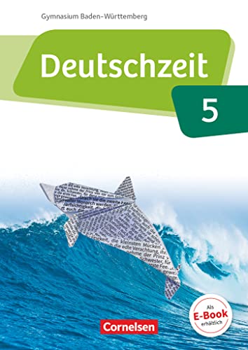 Stock image for Deutschzeit Band 5: 9. Schuljahr - Baden-Wrttemberg - Schlerbuch for sale by Revaluation Books