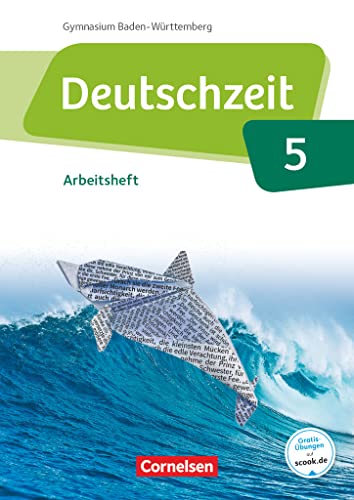 Imagen de archivo de Deutschzeit Band 5: 9. Schuljahr - Baden-Wrttemberg - Arbeitsheft mit Lsungen a la venta por Revaluation Books