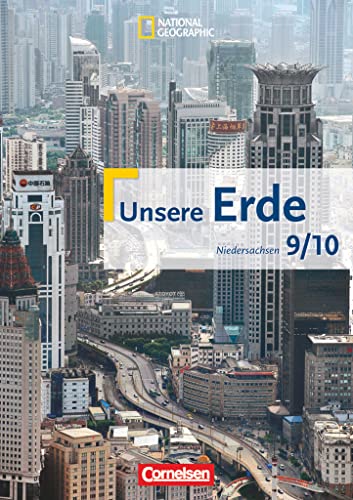Stock image for Unsere Erde - Realschule Niedersachsen: 9./10. Schuljahr - Schlerbuch for sale by medimops