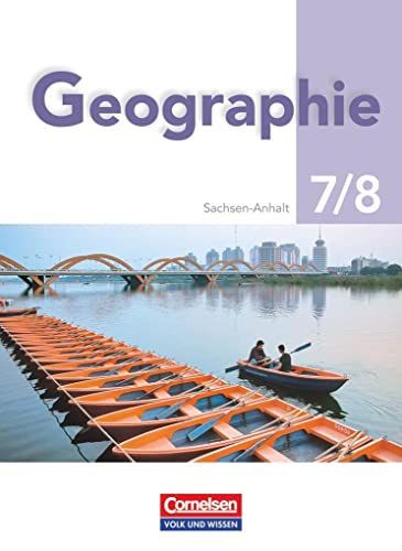 Beispielbild fr Geografie - Sachsen-Anhalt - Neubearbeitung: 7./8. Schuljahr - Schlerbuch zum Verkauf von medimops