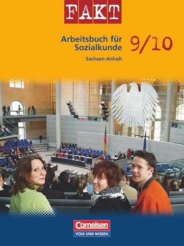 Beispielbild fr Fakt - Sekundarstufe I - Sachsen-Anhalt: Sozialkunde: 9./10. Schuljahr - Schlerbuch zum Verkauf von medimops