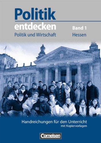 Beispielbild fr Politik entdecken - Politik und Wirtschaft Hessen: 7. Schuljahr - Handreichungen fr den Unterricht mit CD-ROM zum Verkauf von medimops