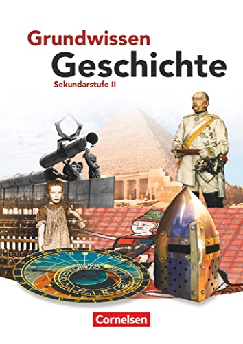 Imagen de archivo de Grundwissen Geschichte. Sekundarstufe II. Schlerbuch a la venta por GreatBookPrices