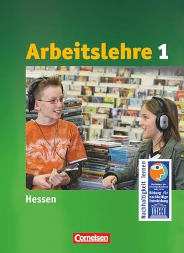 Beispielbild fr Wirtschaft im Lernbereich Arbeitslehre - Sekundarstufe I - Hessen: Band 1 - Arbeitslehre: Schlerbuch zum Verkauf von medimops