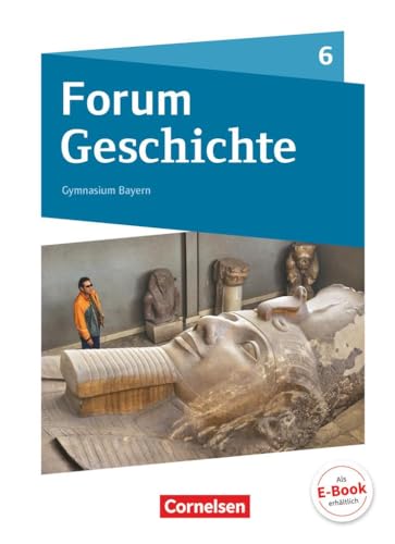 Stock image for Forum Geschichte - Neue Ausgabe - Gymnasium Bayern: 6. Schuljahr - Von den ersten Menschen bis zu Karl dem Groen: Schlerbuch for sale by medimops