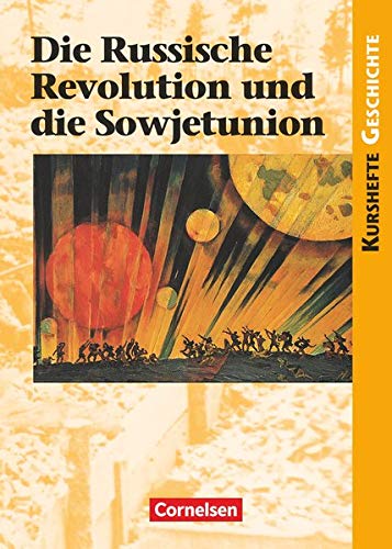 Beispielbild fr Kurshefte Geschichte: Die Russische Revolution und die Sowjetunion: Schlerbuch zum Verkauf von medimops