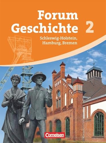 Forum Geschichte - Gymnasium Schleswig-Holstein, Hamburg und Bremen: Band 2 - Von der Frühen Neuzeit bis zum Ersten Weltkrieg: Schülerbuch - Thomas P. Eichhorst
