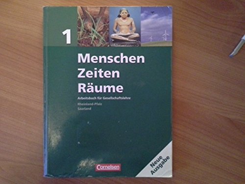 Stock image for Menschen-Zeiten-Rume - Arbeitsbuch fr Gesellschaftslehre - Rheinland-Pfalz und Saarland 2006 - Band 1: 5./6. Schuljahr for sale by rebuy recommerce GmbH
