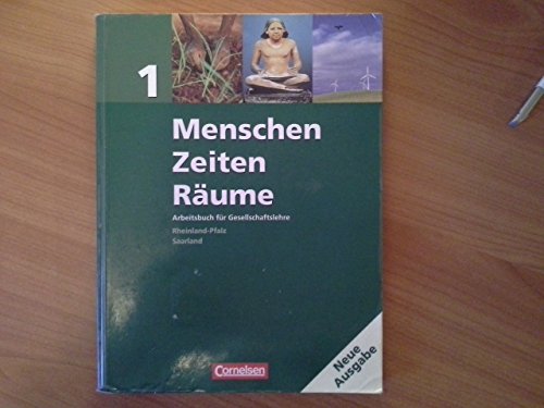 Stock image for Menschen Zeiten Rume - Arbeitsbuch fr Gesellschaftslehre - Rheinland-Pfalz und Saarland: Band 1: 5./6. Schuljahr - Schlerbuch for sale by medimops